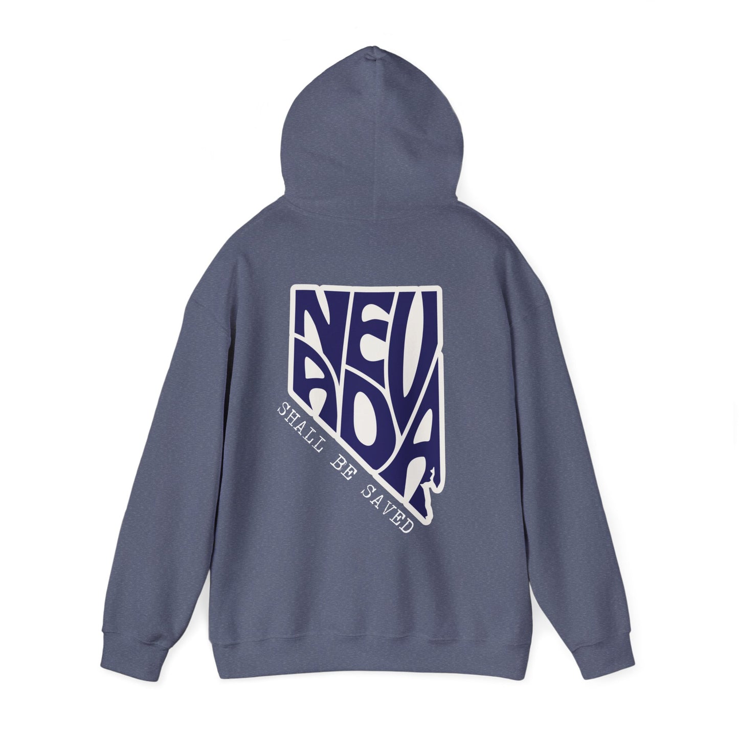 Nevada Shall be SAVED Hoodie (Nevada on back) - Unisex Heavy Blend Sweatshirt, Cozy Gift, Graphic Sweatshirt, Casual Wear, Travel Essentials